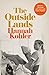 Produktbild The Outside Lands: Nominiert: International Dylan Thomas Prize 2017