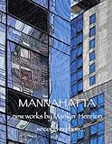 Mannahatta: New Works by Marilyn Henrion - Marilyn Henrion Vorwort: Ulysses Grant Dietz  Mannahatta: New Works by Marilyn Henrion - Marilyn Henrion Vorwort: Ulysses Grant Dietz