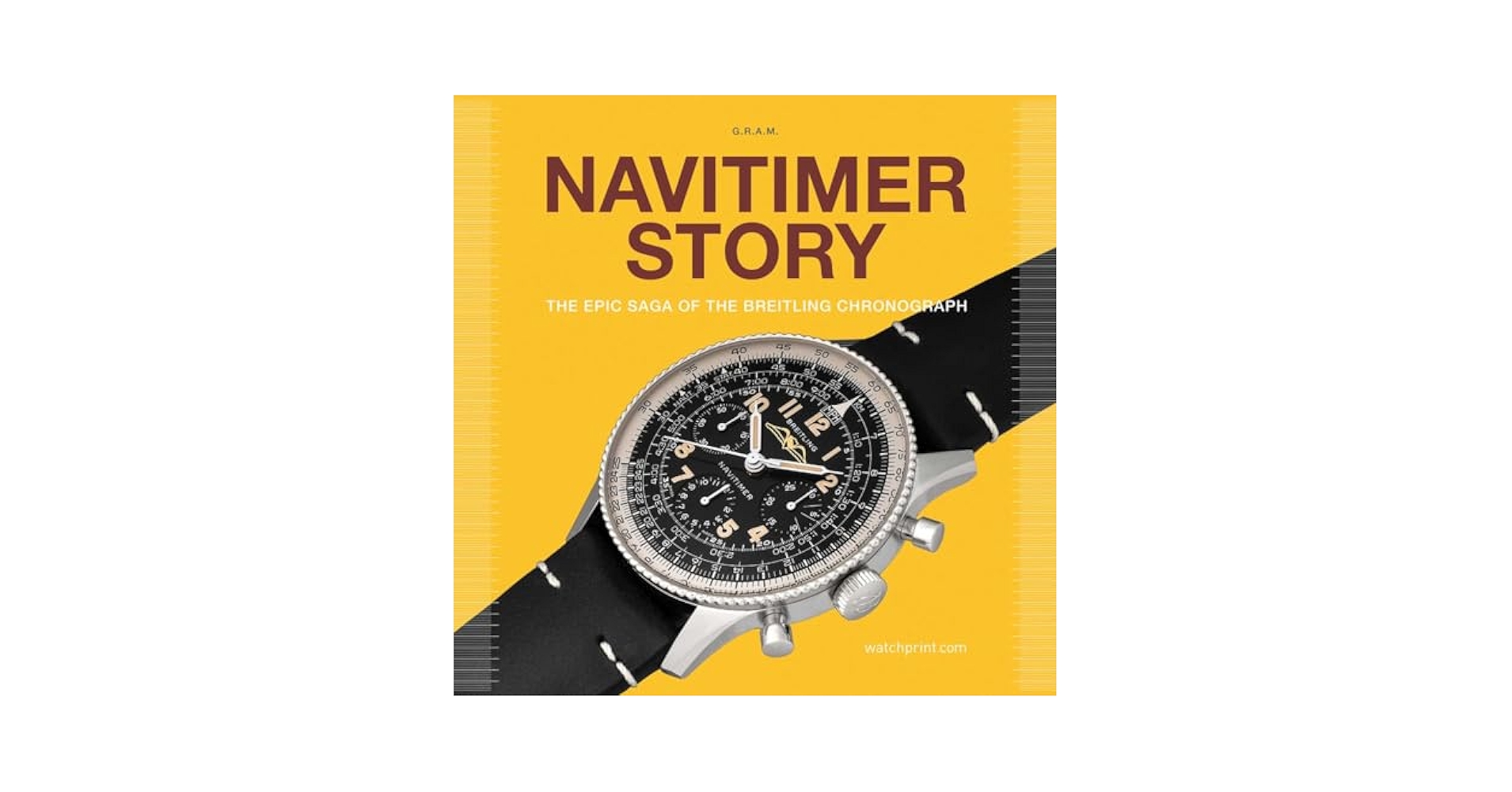新品未開封　日本語版　NAVITIMER STORY ナビタイマーストーリー Navitimer Story: The Epic Saga of The Breitling Chronograph