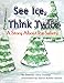 See Ice, Think Twice: A Story About Ice Safety