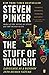 The Stuff of Thought: Language as a Window into Human Nature