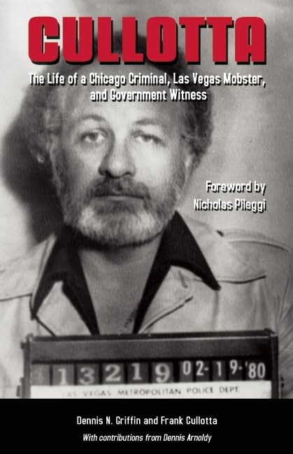 Buy Cullotta: The Life of a Chicago Criminal, Las Vegas Mobster, and Government Witne — BookShops.in