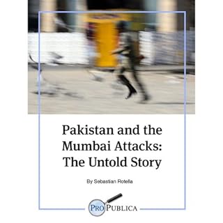 Pakistan and the Mumbai Attacks Audiolibro Por Sebastian Rotella arte de portada