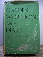 Garden Workbook and Diary: Compiled & Edited By Wellesley-in-Nassau, N.Y., For the 75th Anniversary Fund of Wellesley College, Wellesley, Mass., 1875-1950 B00A32O7S6 Book Cover