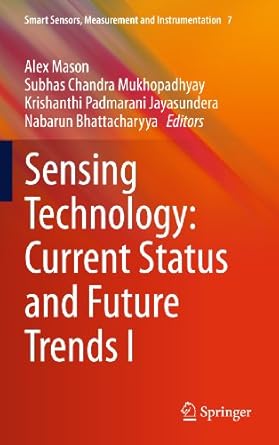 Sensing Technology: Current Status and Future Trends I (Smart Sensors ...