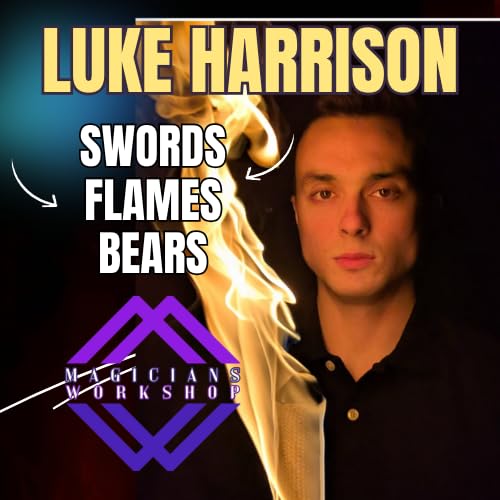 Page de couverture de The Sword, the Flame, and a Bear! With professional Variety Artist Luke Harrison