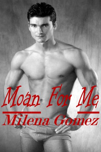 Moan For Me (Written Expressions, LLC)