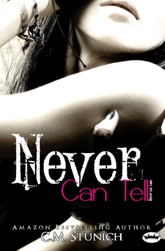 Never Can Tell: A New Adult Romance (Tasting Never)