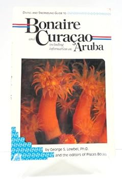 Paperback Diving and Snorkeling Guide to Bonaire and Curacao Including Information on Aruba Book