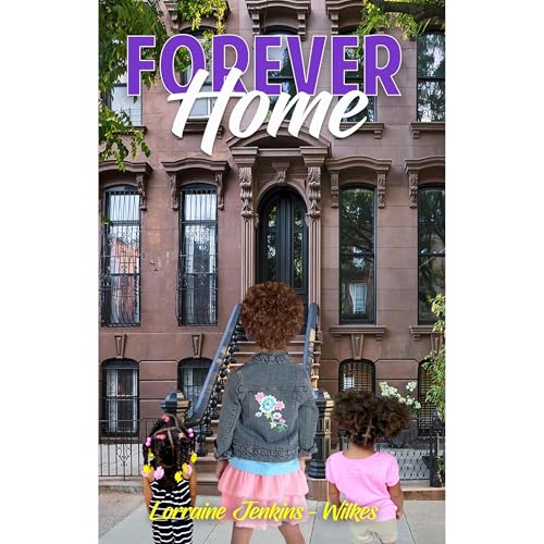 Forever Home - Lorraine Jenkins-Wilkes episode artwork