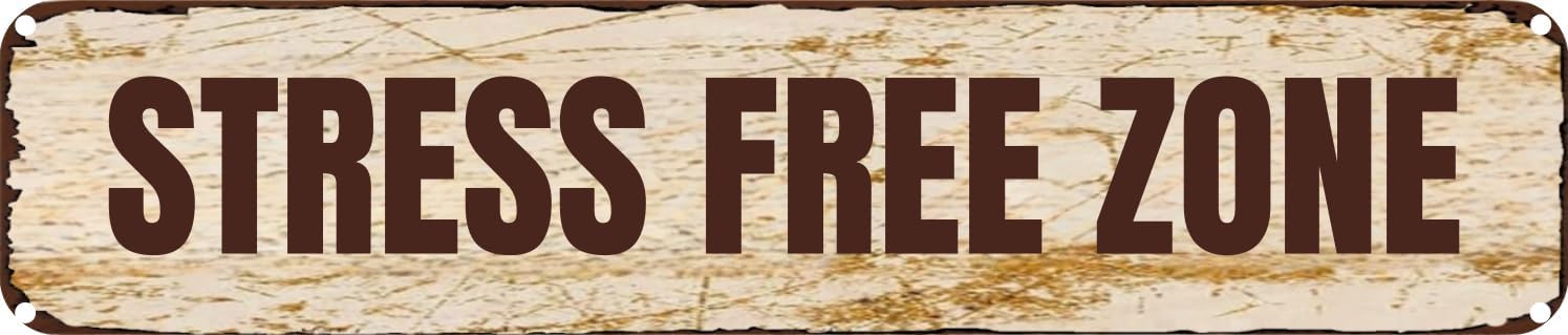 Vintage Tin Sign Retro Metal Wall Decor STRESS FREE ZONE Rustic Aluminum Plaque for Home,Bar,Kitchen,Garage,Man Cave 4x16 Inch