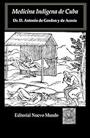 Medicina Indígena de Cuba 1456591142 Book Cover