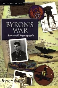 Hardcover Byron's War: I Never Will Be Young Again Book