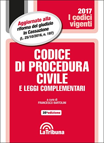 Codice di procedura civile e leggi complementari Codice di procedura civile e leggi complementari