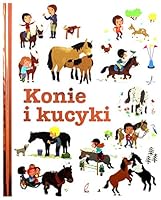Pierwsza encyklopedia Konie i kucyki 8328031728 Book Cover