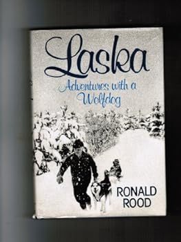 Hardcover Laska: Adventures with a wolfdog Book