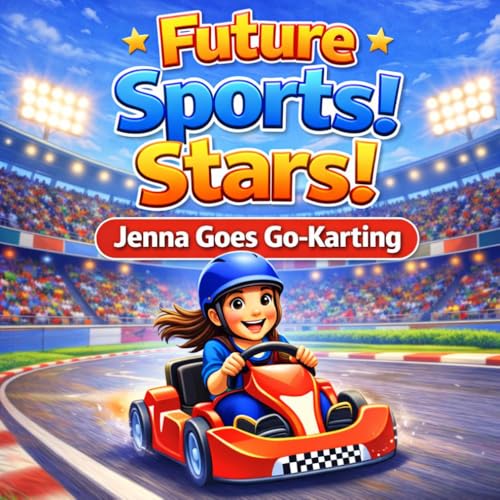 Future Sports Stars: Jenna Goes Go-Karting