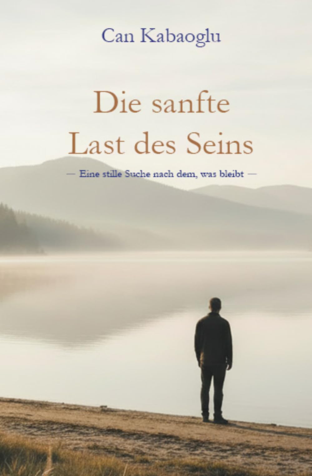 Die sanfte Last des Sein: Eine stille Suche nach dem, was bleibt