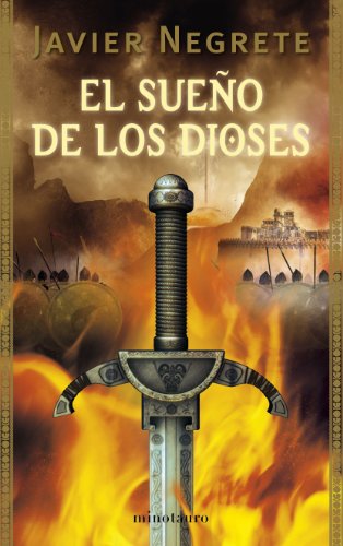 La Espada de Fuego nº 03/03 El sueño de los dioses: 3 (Fantasía)