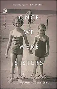 Once We Were Sisters: A Memoir book cover
