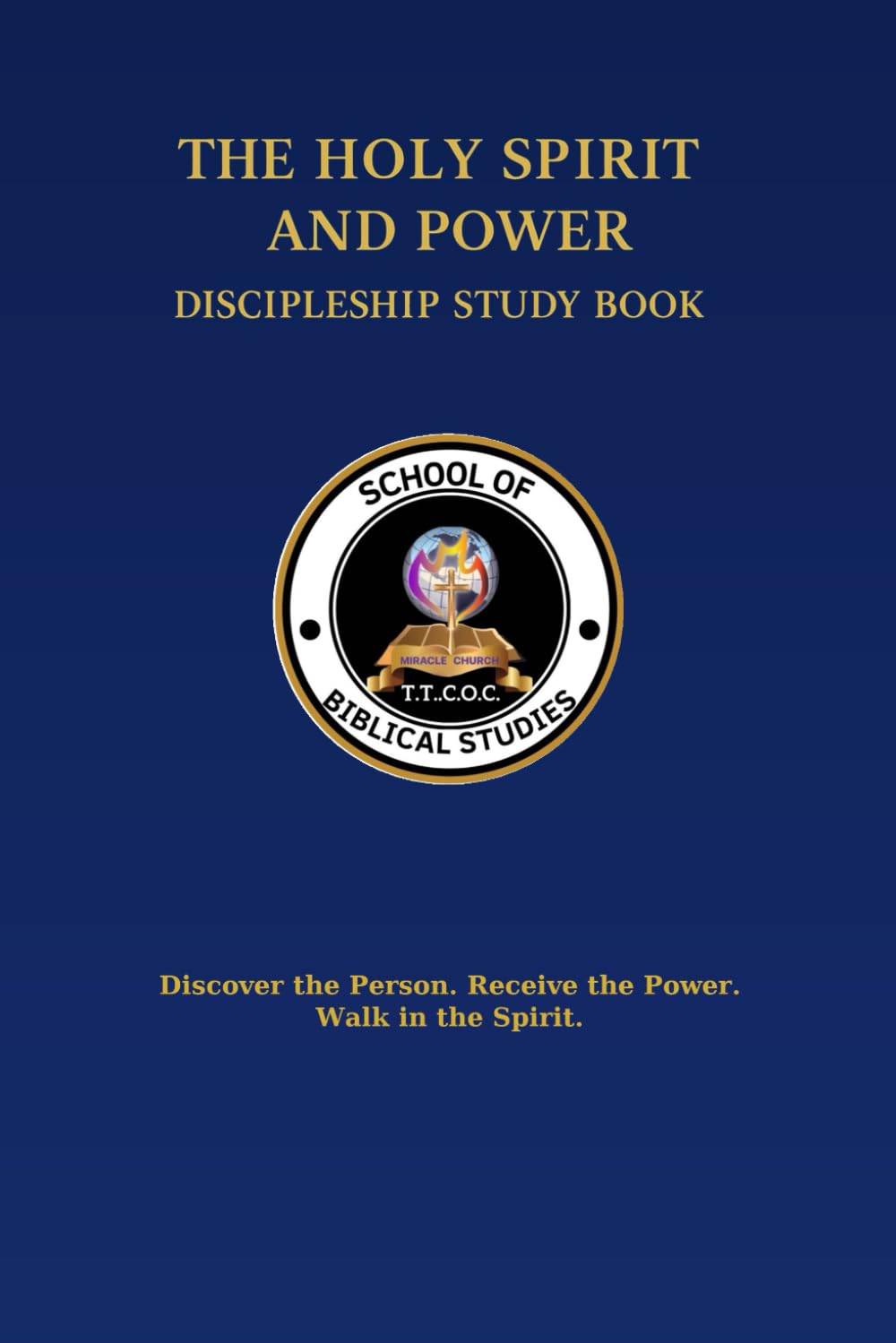 The Holy Spirit and Power Discipleship Study Book