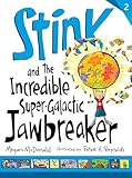 Stink and the Incredible Super-Galactic Jawbreaker