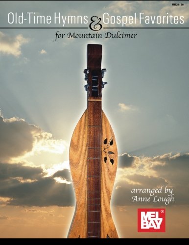Old Time Hymns and Gospel Favorites for Mountain Dulicmer