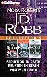 J. D. Robb CD Collection 5: Seduction in Death, Reunion in Death, Purity in Death (In Death Series)