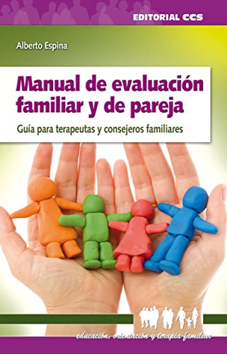 Cover of Manual de evaluacion familiar y de pareja (Eduación, orientación y terapia familiar)