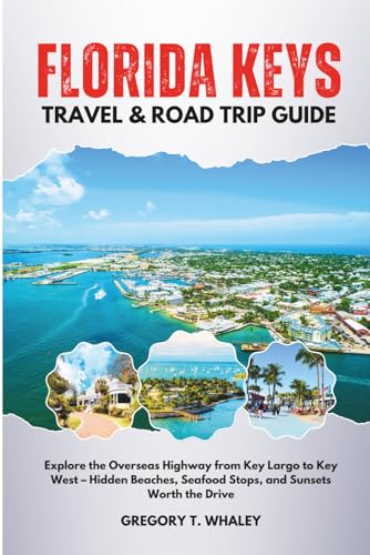 Florida Keys Travel & Road Trip Guide: Explore the Overseas