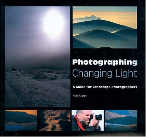Photographing Changing Light Livre pour photographe de paysage