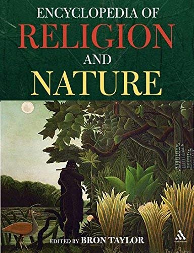 [( Encyclopedia of Religion and Nature )] [by: Bron Taylor] [Sep-2008]