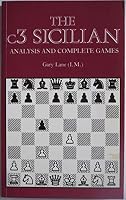 C3 Sicilian: Analysis and Complete Games 1852233184 Book Cover
