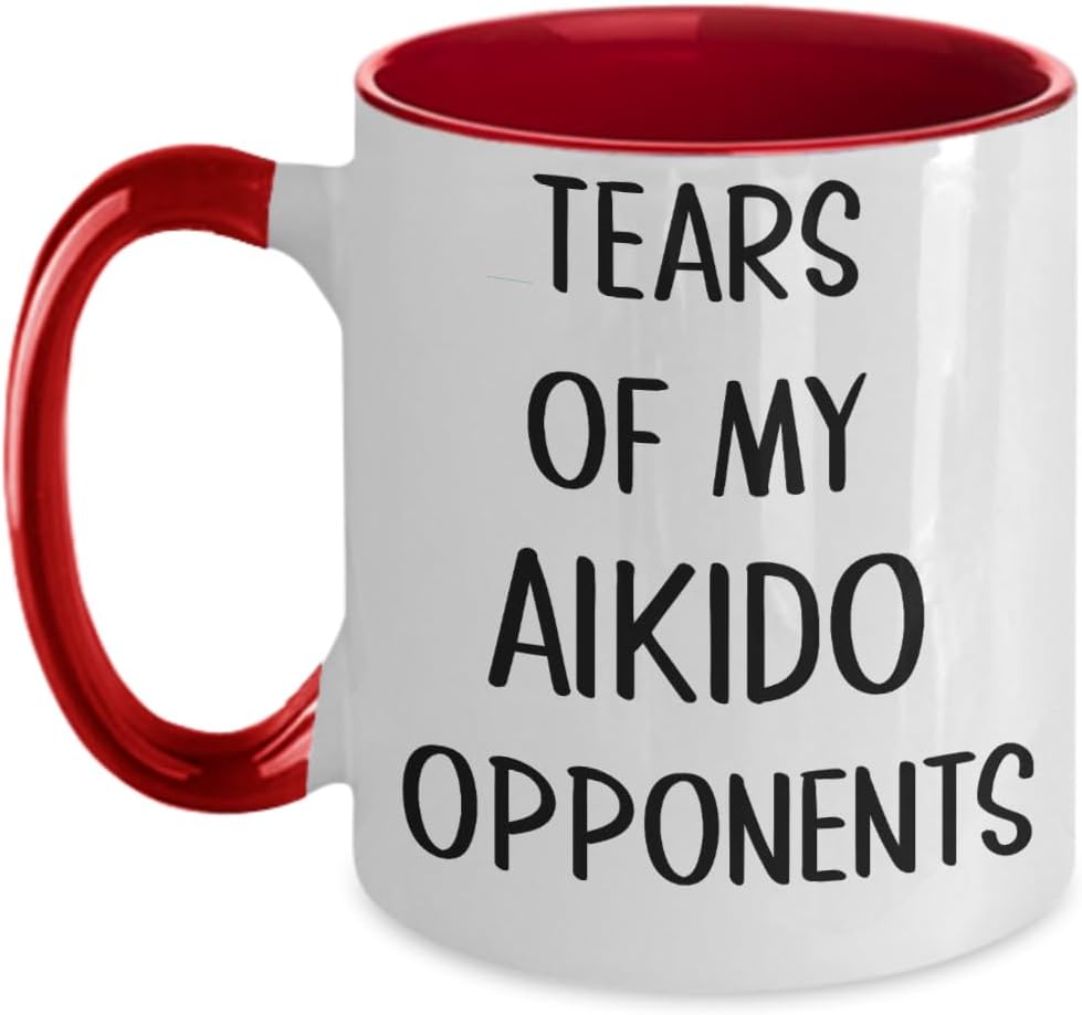 Tears Of My Aikido Opponents, Unique Birthday Present, Gifts Ideas For Men, Women, Sports Lover's 11oz Cup, Gift For Family Members, Boyfriend and Gir