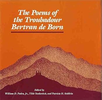 The Poems of the Troubadour Bertran De Born