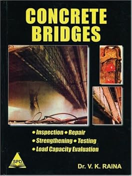 Hardcover Concrete Bridges: Inspection, Repair, Strengthening, Testing, Load Capacity Evaluation Book