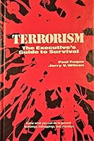 Terrorism: The Executive's Guide to Survival 0872018210 Book Cover