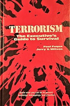 Hardcover Terrorism: The Executive's Guide to Survival Book