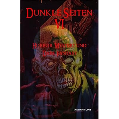 Dunkle Seiten VI