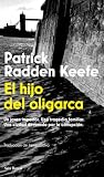 El hijo del oligarca: Un joven impostor. Una tragedia familiar. Una ciudad devorada por la corrupción (Biblioteca Formentor)