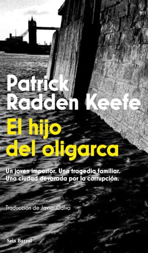 El hijo del oligarca: Un joven impostor. Una tragedia familiar. Una ciudad devorada por la corrupción (Biblioteca Formentor)