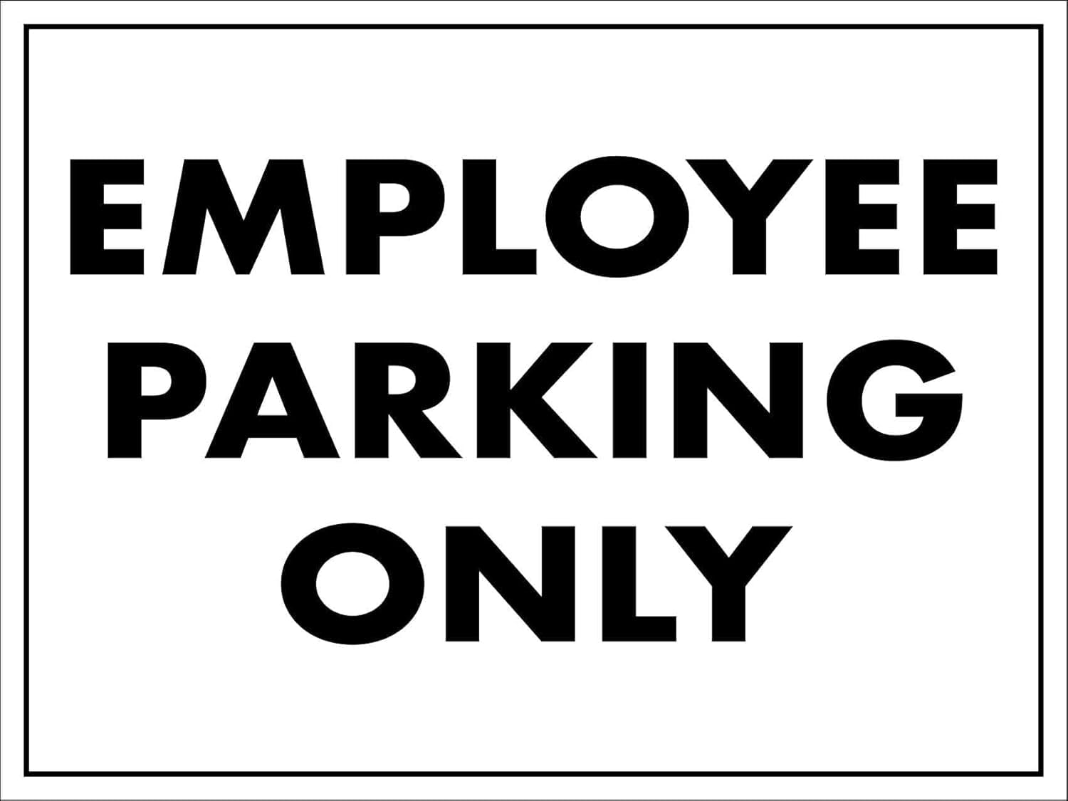 Employee Parking Only Rust-Free Aluminum Warning Sign - Weather Resistant, Waterproof, Easy to Mount for Office, Factory, Restaurant, Indoor/Outdoor 8x12 inch