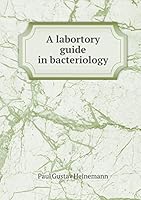 A Labortory Guide in Bacteriology 5519310300 Book Cover