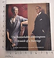 The Remarkable Huntingtons, Archer and Anna: Chronicle of a Marriage 0974964409 Book Cover