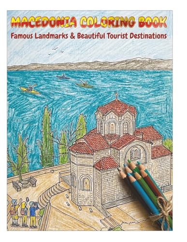 Macedonia Coloring Book: Famous Landmarks & Beautiful Tourist Des...