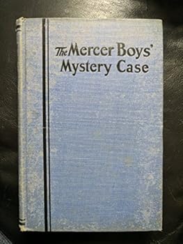 The Mercer Boys' Mystery Case (Book 4)