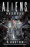  Aliens: Vasquez (English Edition)