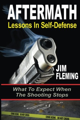 AFTERMATH: Lessons In-Self Defense: What To Expect When the Shooting Stops - //coolthings.us