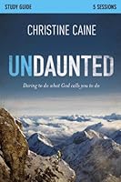 Undaunted Participants Guide [Paperback] [Jan 01, 2012] Caine Christine B00K4G592O Book Cover