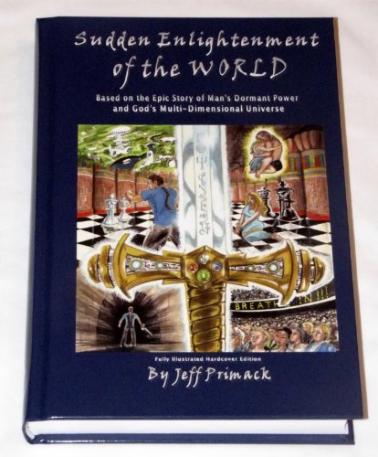 Sudden Enlightenment of the World: Fully Illustrated Edition